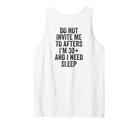 No me invites a después de los 30 años y Necesito Dormir Camiseta sin Mangas