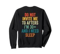 No me invites a después de los 30 años y Necesito Dormir Sudadera