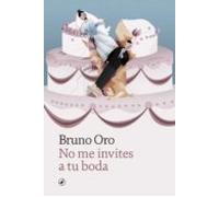 No Me Invites A Tu Boda (ebook)