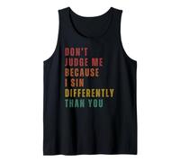 No Me Juzgues Porque Peco De Forma Diferente A Ti Camiseta sin Mangas