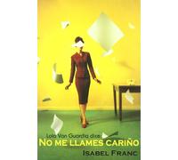 Lola Van Guardia Dice: No Me Llames Cariño