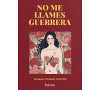 No me llames guerrera