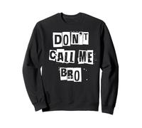 No me llames Hermano Sudadera