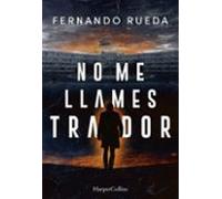 No Me Llames Traidor