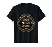 No me lleve a la tentación, lo Encuentro por mi Cuenta Camiseta