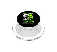 No me lleves a tu líder, él es un alienígena Divertido Idiota PopSockets PopGrip para MagSafe