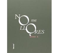NO ME LLORES (colección de poesía)