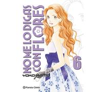 No me lo digas con flores Kanzenban nº 06/20 (Manga Shojo)