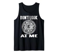No Me Mires Humor Sarcástico Medusa Mitología Griega Camiseta sin Mangas