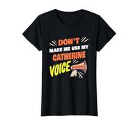 No me obligues a Usar mi Voz de Catherine Nombre Divertido de Catherine Camiseta gráfica económica