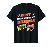 No me obligues a Usar mi Voz de Electricista Electricista Divertido Camiseta gráfica económica
