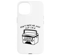No me odies Porque Soy un Poco más Fresca Barbacoa Parrilla Carcasa para iPhone 15