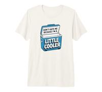 No me odies Porque Soy un Poco más Fresco Camiseta Premium