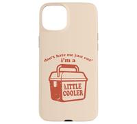 «No me odies, Soy un Poco más Guay», es Divertido Decir «Hombres, niños y niños» Carcasa para iPhone 15 Plus