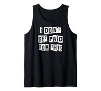 No me Pagan por Esto Camiseta sin Mangas