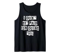 No me Pagan por Hacer Esto Camiseta sin Mangas
