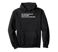 No me percibas No Existo, si Ves cómo busco Ayuda Sudadera con Capucha