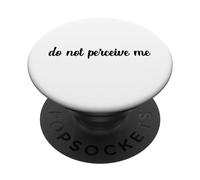 No me percibes Argot Meme Existencial No Juzgado Ansiedad PopSockets PopGrip Adhesivo