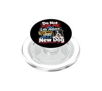 No me pidas Consejos de por Vida, terminarás con un Perro Nuevo PopSockets PopGrip para MagSafe