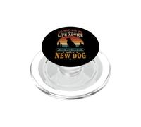 No me pidas Consejos de por Vida, terminarás con un Perro Nuevo PopSockets PopGrip para MagSafe