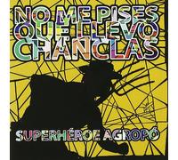 No me pises que llevo chanclas - Superheroe Agropo