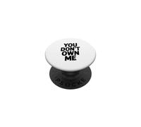 No me posees una declaración de empoderamiento para los Rebeldes PopSockets PopGrip Adhesivo