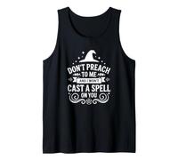 No me prediques y no lanzaré un Hechizo - Bruja Divertida Camiseta sin Mangas
