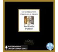 No Me Preguntes Cómo Pasa El Tiempo (audiolibro)