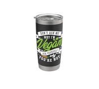 No me preguntes por qué estilo de vida vegano Dieta basada en plantas Veganismo Vaso térmico de acero inoxidable de doble pared