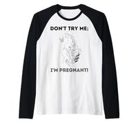 No me pruebes, Estoy Embarazada, Día de la Tierra, Madre Natural, Madre Verde Camiseta Manga Raglan