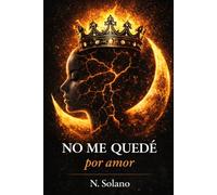 No me quedé por amor: Romper los patrones del abandono