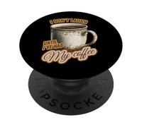 No me río hasta Que he tomado mi café - Divertido PopSockets PopGrip Adhesivo