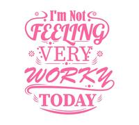 No me siento muy trabajador hoy citas Pegatinas artísticas de vinilo 54.6x63.3cm Autoadhesivo Rosa