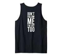 No me sigas, Estoy perdido, Muy Divertido, turista, impresión Trasera Joyful Camiseta sin Mangas