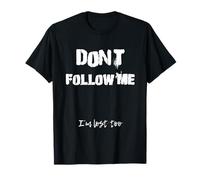 No me sigas, Estoy perdido también Camiseta