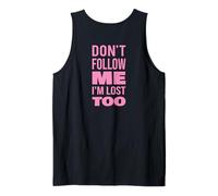 No Me Sigas Yo También Estoy Perdido Texto Solo EN LA ESPALD Camiseta sin Mangas