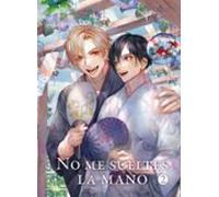 No me sueltes la mano 02 (NO ME SUELTES DE LA MANO (BL))