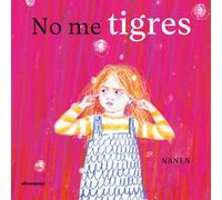 No me tigres (ILUSTRADOS)