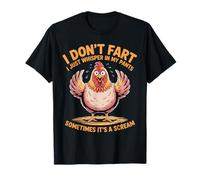 No me Tiro un Pedo, Solo susurro en mis Pantalones, Pollo Gracioso Camiseta
