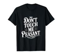 No me toques Actitud humorística Campesina Camiseta gráfica económica