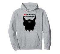 No me toques la Barba - Diseño de Hombre Barbudo Sudadera con Capucha