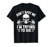 No me veas, Estoy Tratando de Morir Camiseta