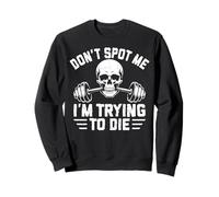 No me veas, Estoy Tratando de Morir Sudadera