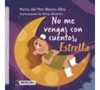 No Me Vengas Con Cuentos Estrella