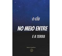 NO MEIO ENTRE O CÉU E A TERRA: Temperança vivida - o quase, o tempo e a virada interna (MOVIMENTO EM SILÊNCIO)