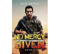 No Mercy Given: A Sgt. Marvin Styles Assignment (A Sgt. Marvin Styles Assignments Series Book 3)