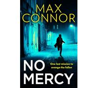 No Mercy: The brand-new gripping thriller, full of action, adventure and revenge to read in 2026: Book 1 (Josie Chapman)