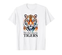 NO MERECMOS Tigres Camiseta
