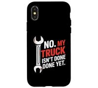 No, mi camión aún no está terminado Reparación de automóviles mecánico divertido Carcasa para iPhone X/XS
