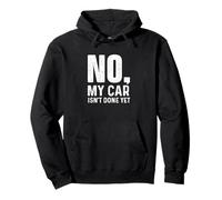 No, mi Coche aún no está Hecho - Coche de Carreras Muscle Car Guy Sudadera con Capucha